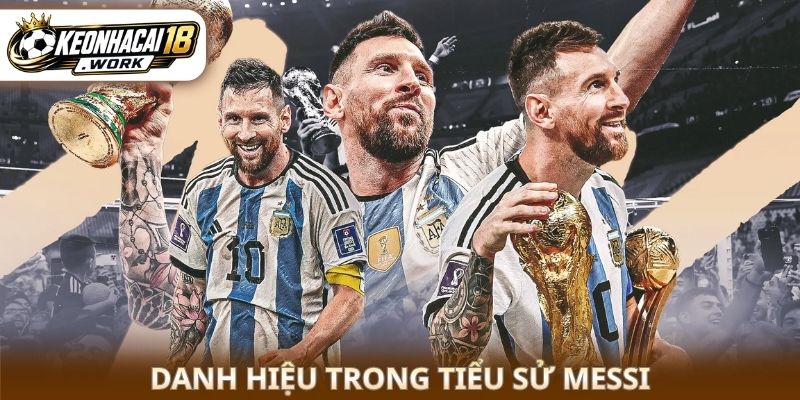 Danh hiệu trong tiểu sử Messi  