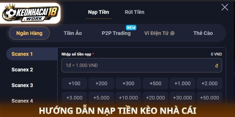 Hướng dẫn nạp tiền kèo nhà cái 